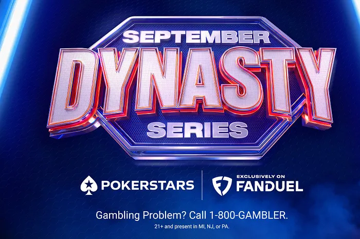PokerStars–FanDuel Dynasty Series Offers $3.5M Guaranteed