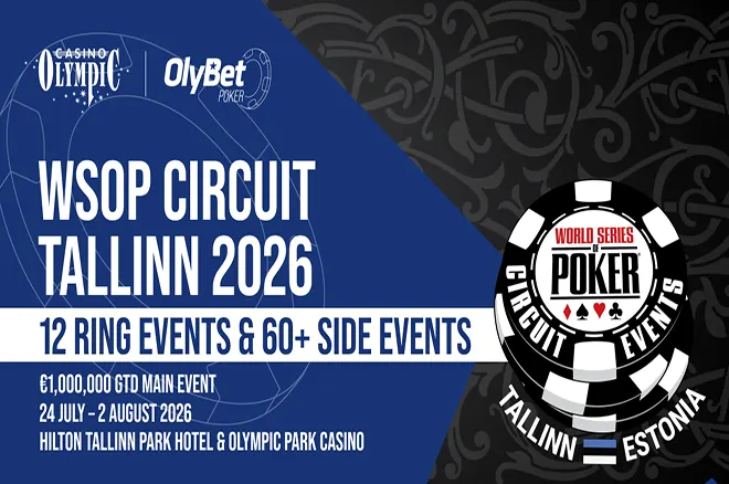 WSOPC Tallinn 2026: 12 Ring Events, €1M Gtd Main